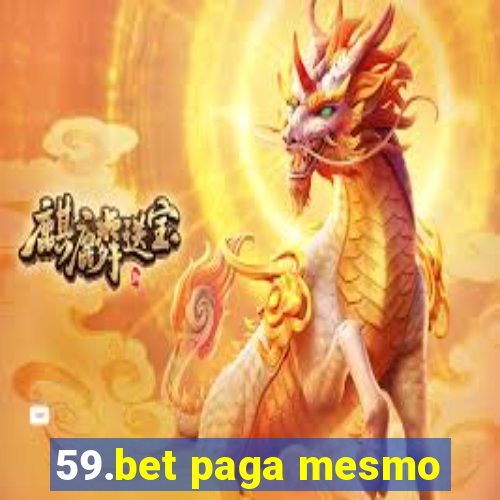 59.bet paga mesmo